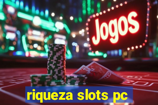 riqueza slots pc